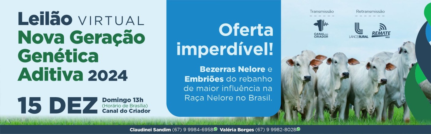 LEILÃO NOVA GERAÇÃO GENÉTICA ADITIVA 2024